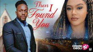The I Found You (2025) – Nollywood