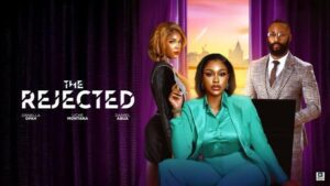 The Rejected (2025) – Nollywood