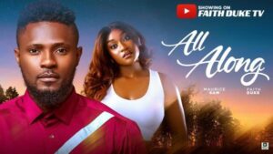 All Along (2025) – Nollywood