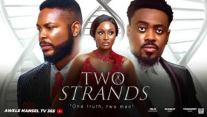 Two Strands (2025) – Nollywood