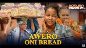 Awero Oni Bread (2025) – Yoruba