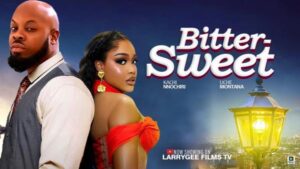 Bitter Sweet (2025) – Nollywood