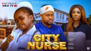 City Nurse (2025) – Nollywood