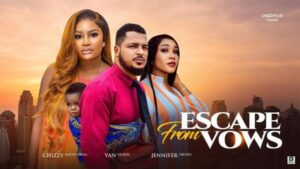 Escape From Vows (2025) – Nollywood