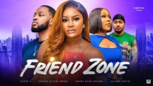Friend Zone (2025) – Nollywood