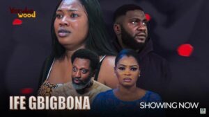 Ife Gbigbona (2025) – Yoruba