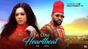 In One Heartbeat (2025) – Nollywood