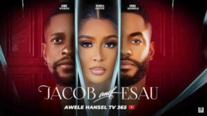 Jacob and Esau (2025) – Nollywood