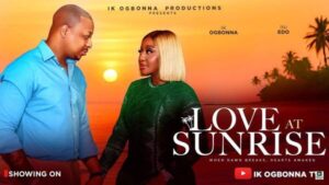 Love at Sunrise (2025) – Nollywood