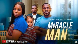 Miracle Man (2025) – Nollywood