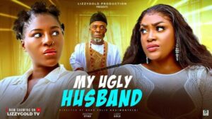 My Ugly Husband (2025) – Nollywood