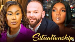 Situationship (2025) – Nollywood