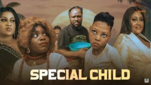 Special Child (2025) – Yoruba