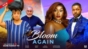 Bloom Again (2025) – Nollywood