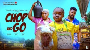 Chop and Go (2025) – Nollywood