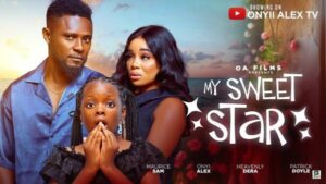 My Sweet Star (2025) – Nollywood