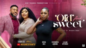 Old and Sweet (2025) – Nollywood