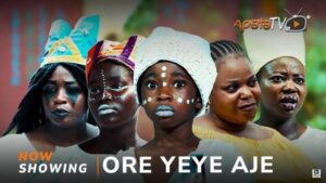 Ore Yeye Aje (2025) – Yoruba