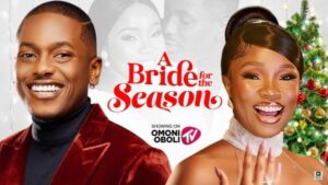 A Bride for the Season (2025) – Nollywood
