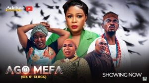 Ago Mefa (6 O’Clock) (2025) – Yoruba