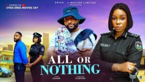 All or Nothing (2025) – Nollywood