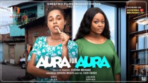 Aura for Aura (2025) – Nollywood
