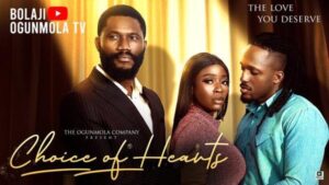 Choice of Hearts (2025) – Nollywood