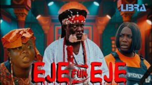 Eje Fun Eje (2025) – Yoruba