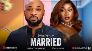 Happily Married (2025) – Nollywood