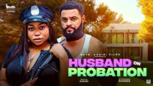 Husband on Probation (2025) – Nollywood