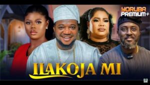 Ilakoja Mi (2025) – Yoruba