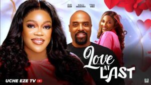 Love at Last (2025) – Nollywood