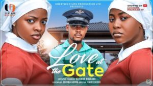 Love at the Gate (2025) – Nollywood