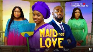 Maid for Love (2025) – Nollywood
