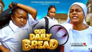 Our Daily Bread (2025) – Nollywood