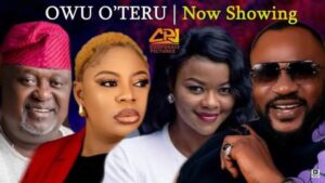 Owu O’Teru (2025) – Yoruba