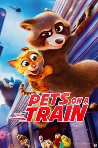 Pets on a Train (2025) – Hollywood