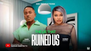 The Lie That Ruin Us (2025) – Nollywood