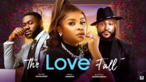 The Love Fall (2025) – Nollywood