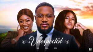 Unexpected (2025) – Nollywood