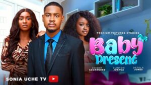 Baby Present (2026) – Nollywood