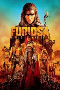 Furiosa: A Mad Max Saga (2024) – Hollywood