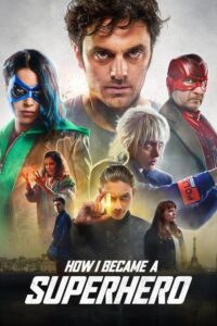How I Became a Superhero (2020) – Action