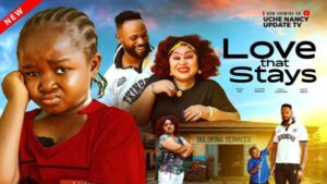 Love That Stays (2026) – Nollywood