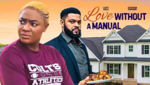 Love Without a Manual (2026) – Nollywood