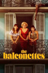 The Balconettes (2024) – Hollywood
