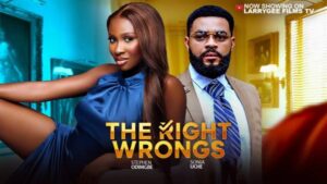 The Right Wrongs (2026) – Nollywood