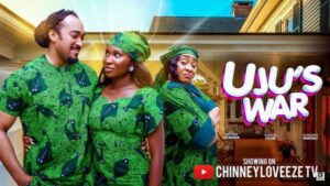 Uju’s War (2025) – Nollywood