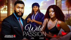 Wild Passion (2026) – Nollywood