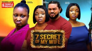 7 Secret of My Wife (2026) – Nollywood